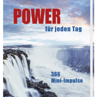 Power für jeden Tag - 366 Mini-Impulse